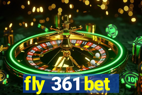 fly 361 bet